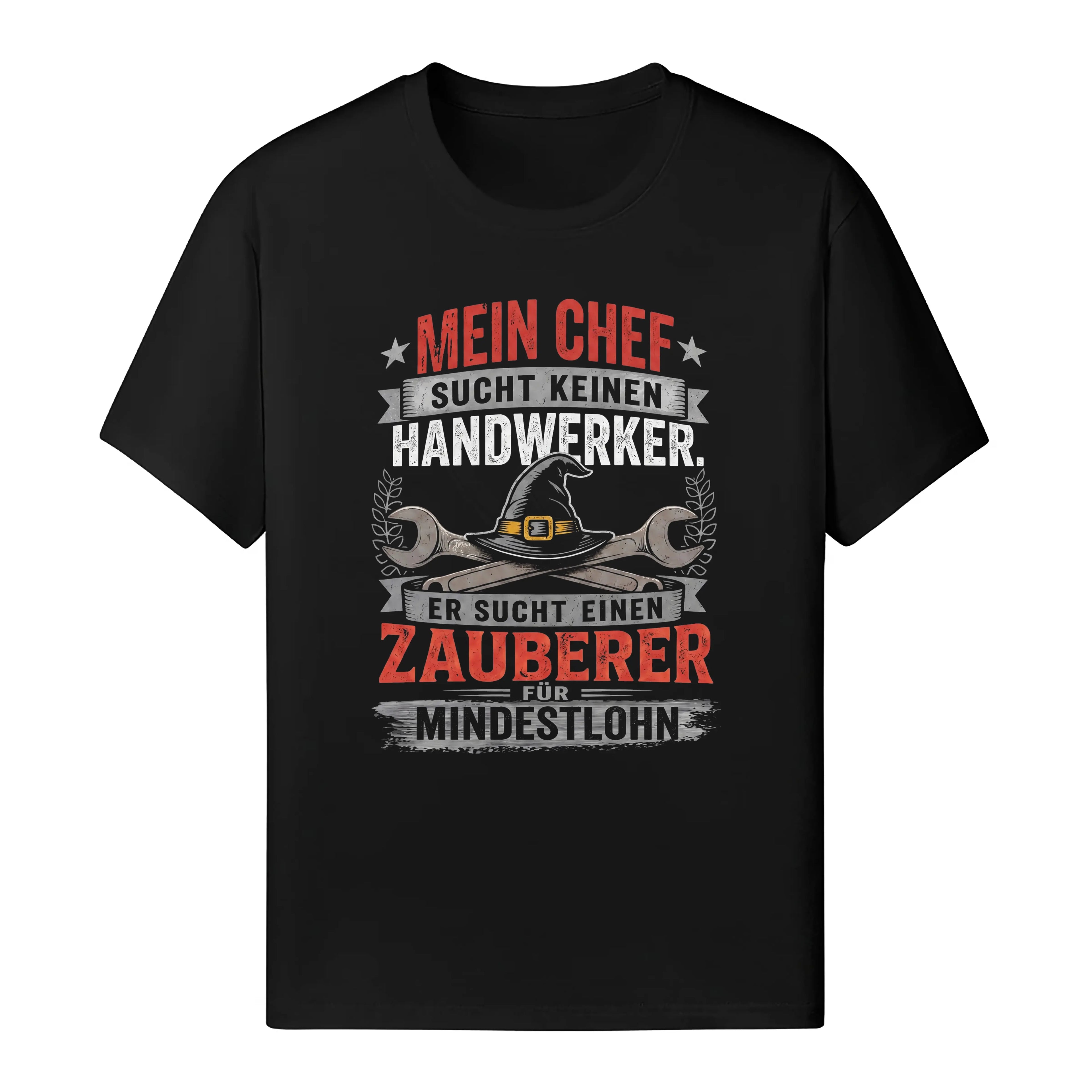 Mein Chef Sucht Keinen Handwerker - Handwerker T-Shirt