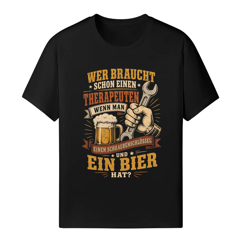 Wer Braucht Schon Einen Therapeuten - Handwerker T-Shirt