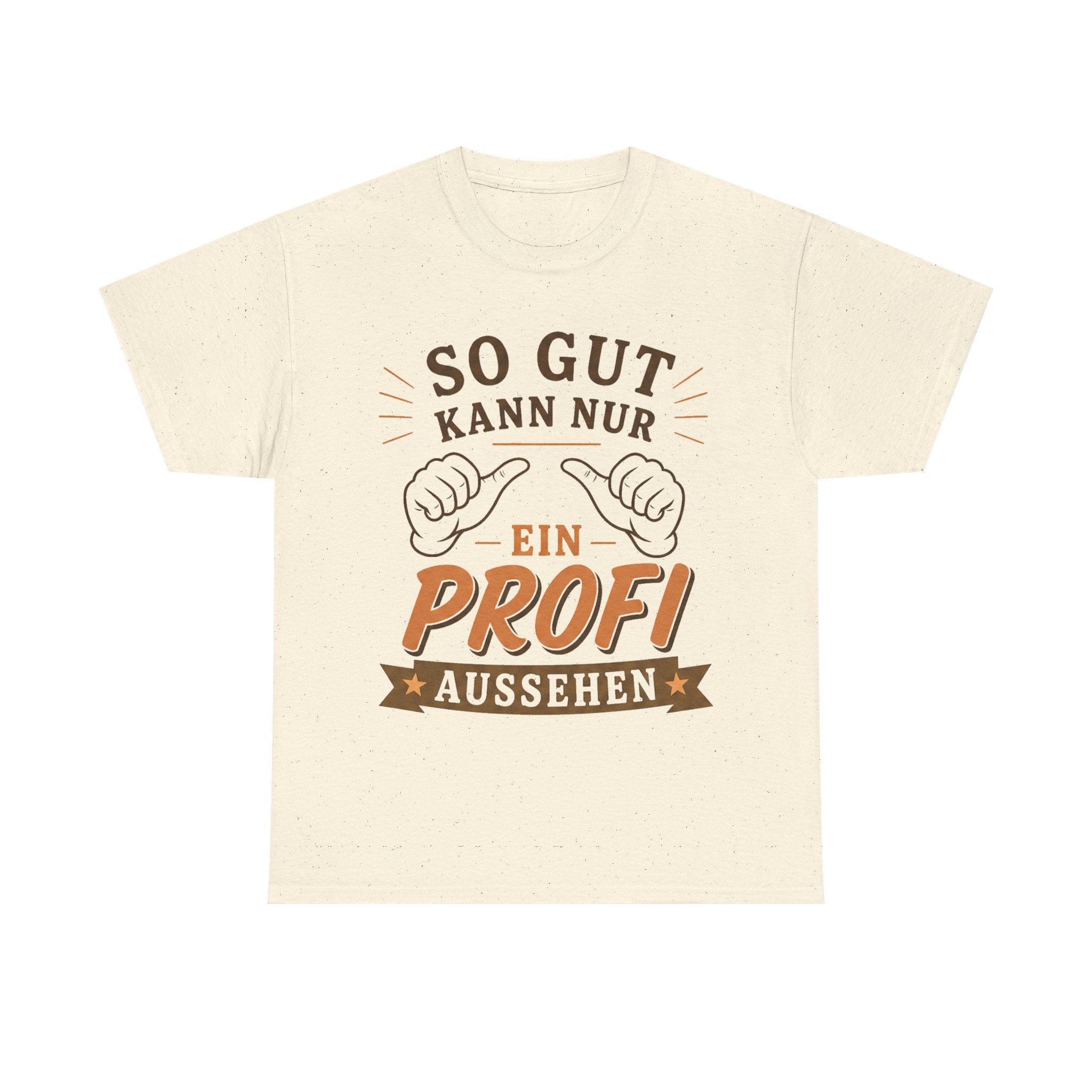 So Gut Kann Nur Ein Profi Aussehen - Handwerker T-Shirt