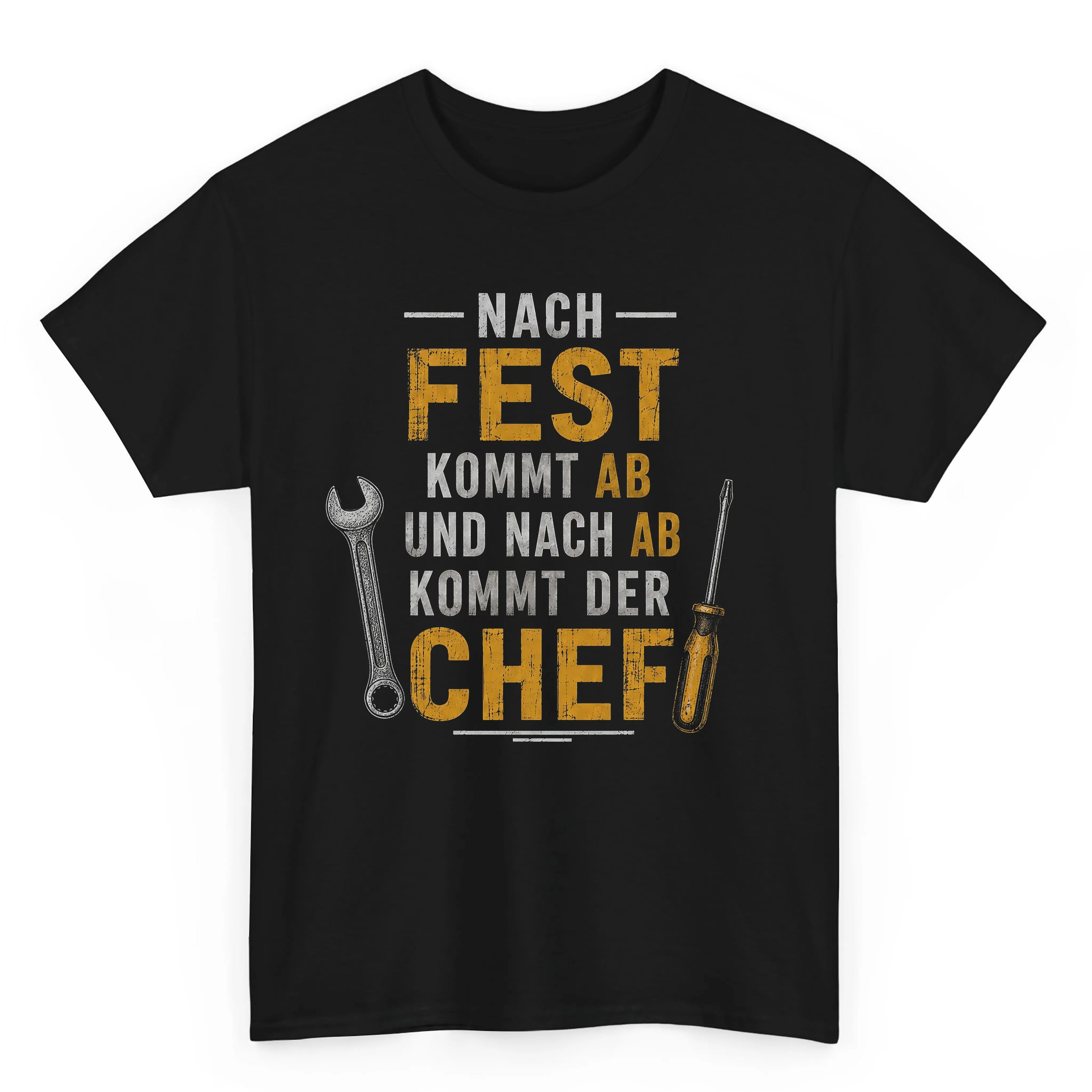 Nach Fest Kommt Ab - Handwerker T-Shirt
