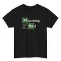 Pfusching Bad - Handwerker T-Shirt