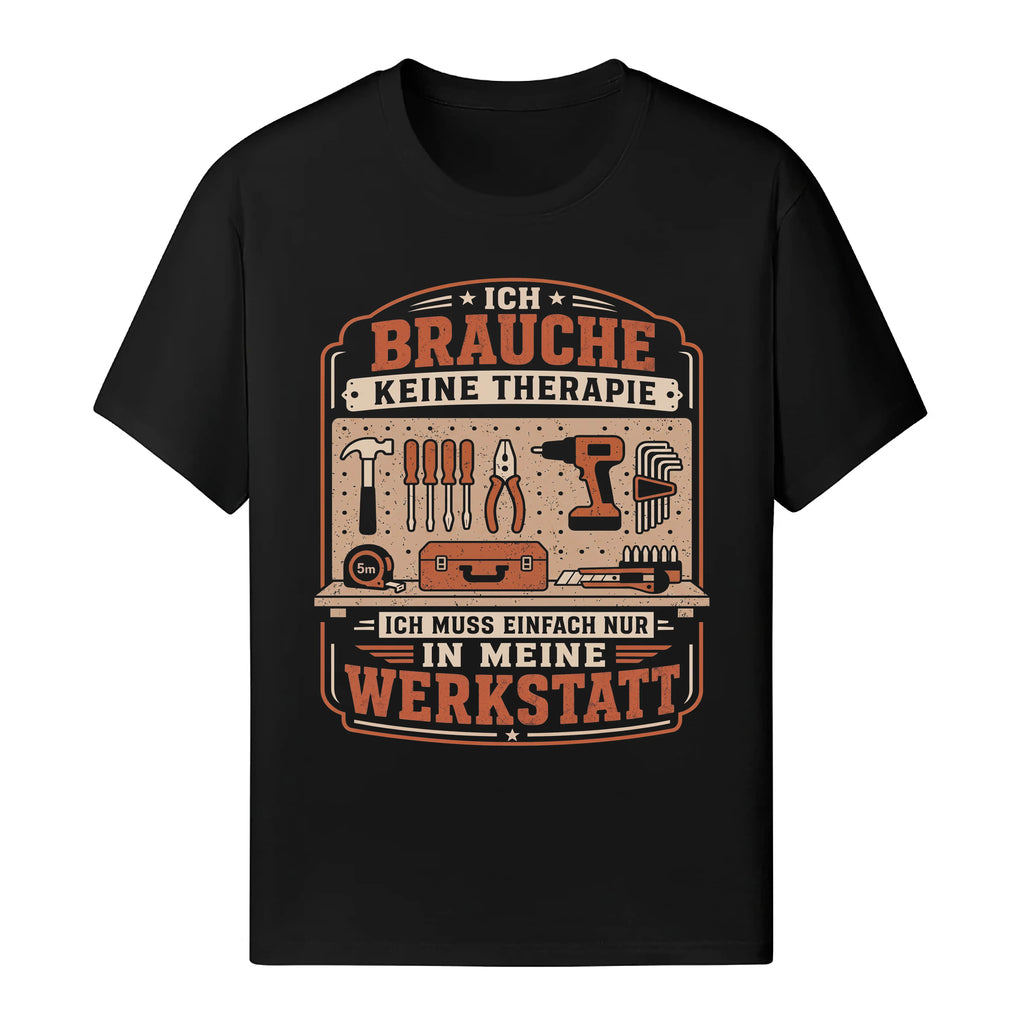 Ich Muss Nur In Meine Werkstatt - Handwerker T-Shirt