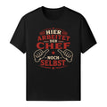 Hier Arbeitet Der Chef Noch Selbst - Handwerker T-Shirt