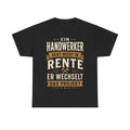 Ein Handwerker Geht Nicht In Rente - Handwerker T-Shirt