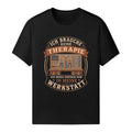 Ich Muss Nur In Meine Werkstatt - Handwerker T-Shirt