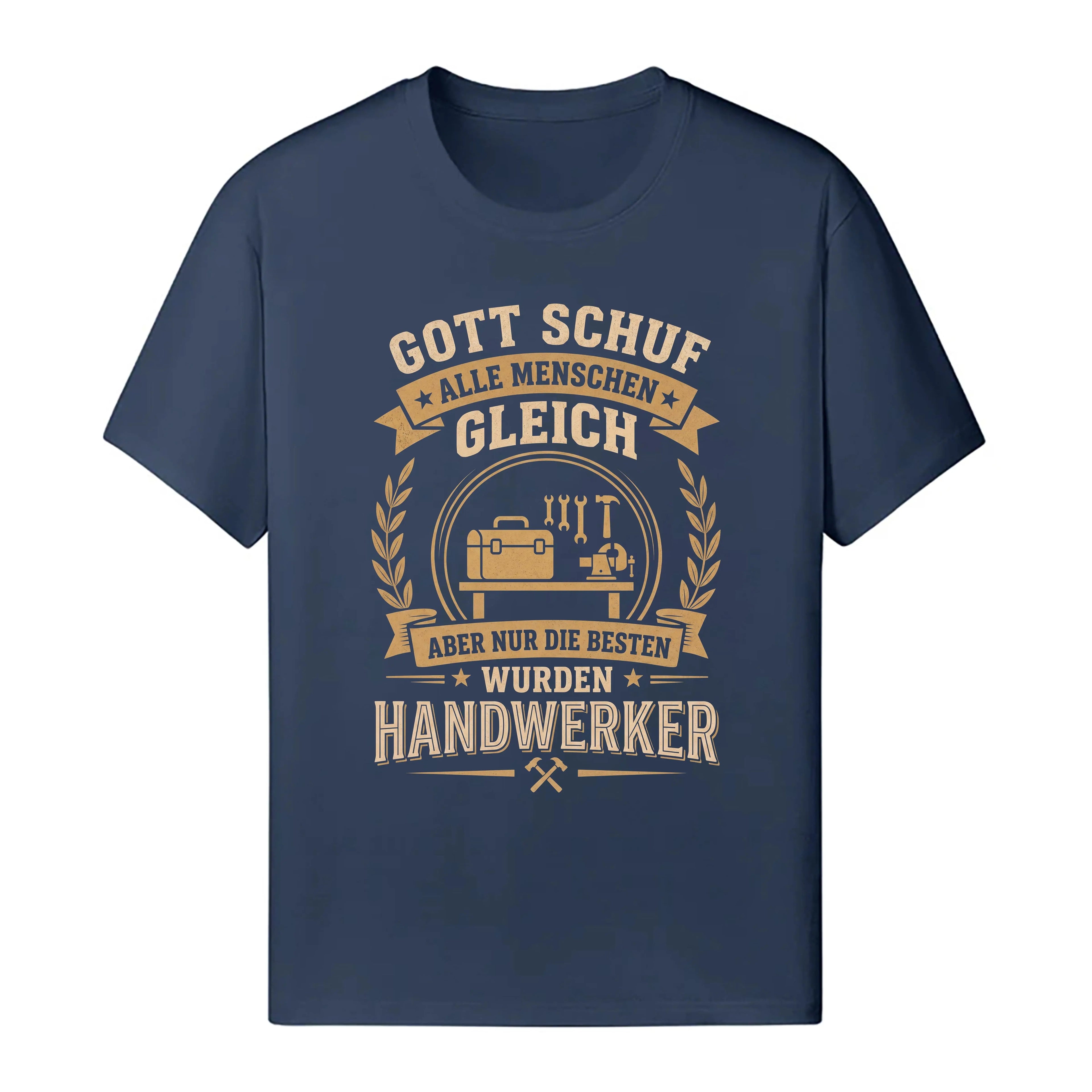 Nur Die Besten Wurden Handwerker - Handwerker T-Shirt