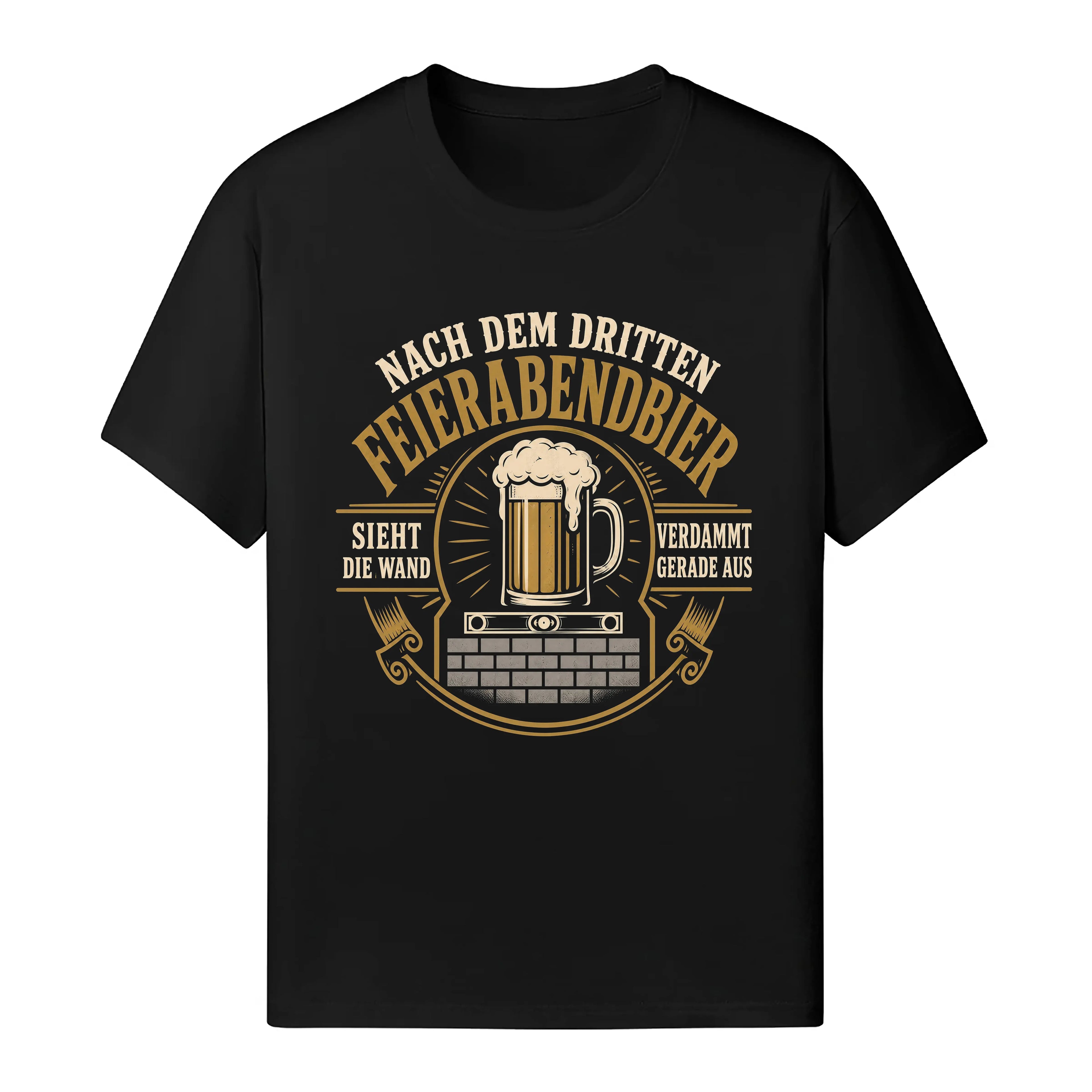 Nach Dem Dritten Feierabendbier - Handwerker T-Shirt