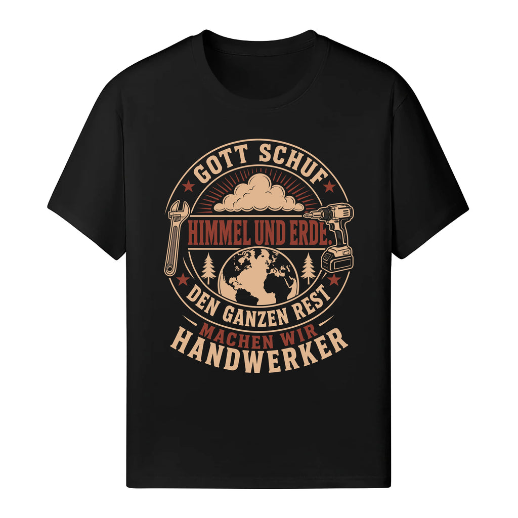Den Ganzen Rest Machen Wir Handwerker - Handwerker T-Shirt