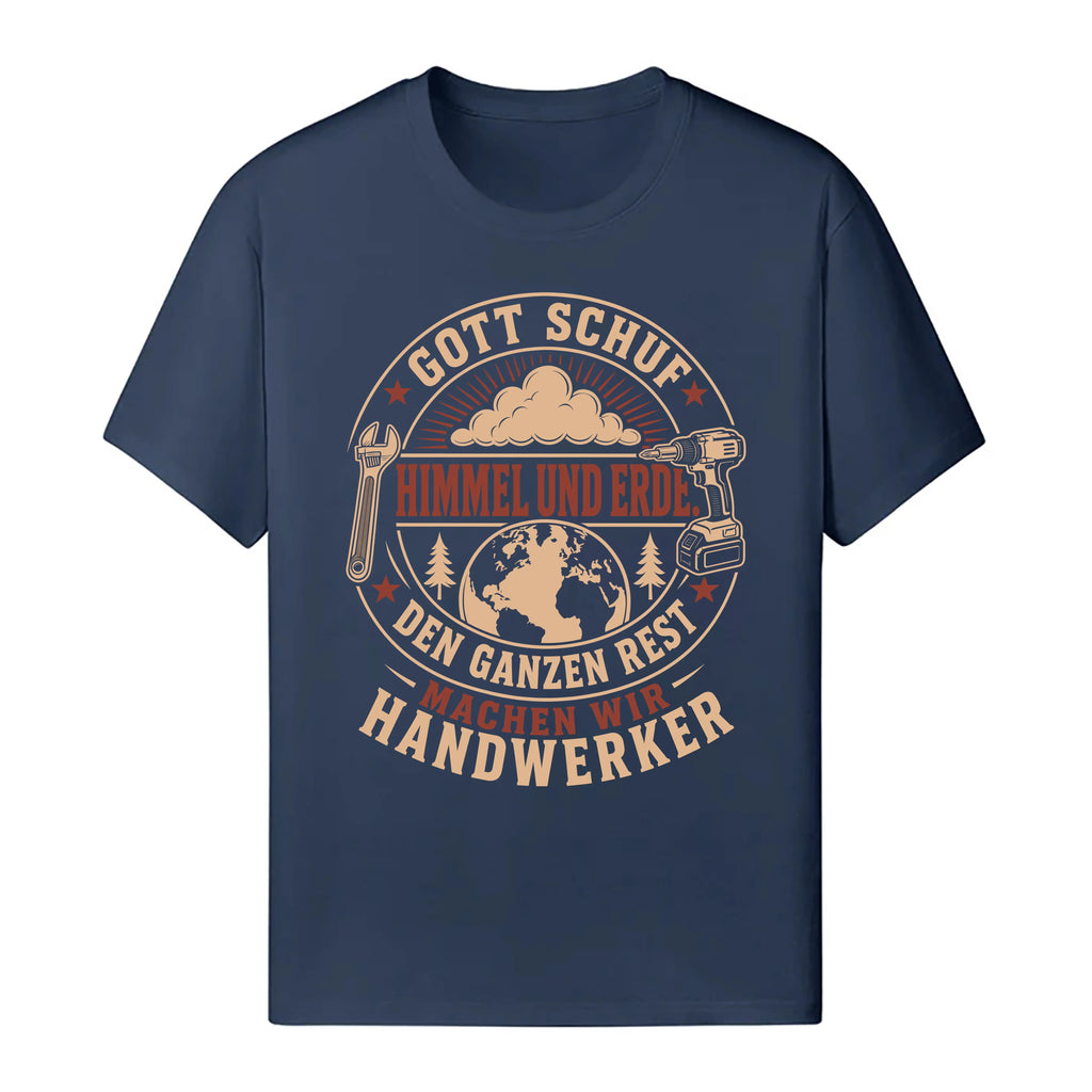 Den Ganzen Rest Machen Wir Handwerker - Handwerker T-Shirt